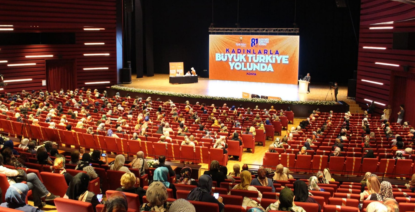 AK PARTİ KONYA KADINLARLA BÜYÜK TÜRKİYE YOLUNDA PROGRAMI